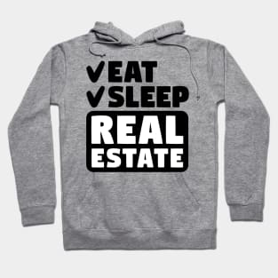 Eat, sleep, real estate Hoodie